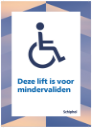 019-4 Deze lift is voor mindervaliden (wit)